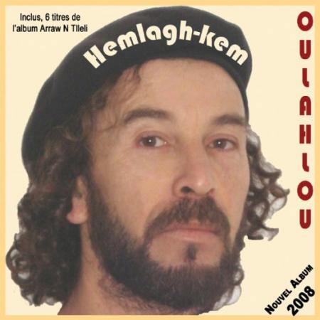 Hemlaghkem,  nouvel album de Oulahlou